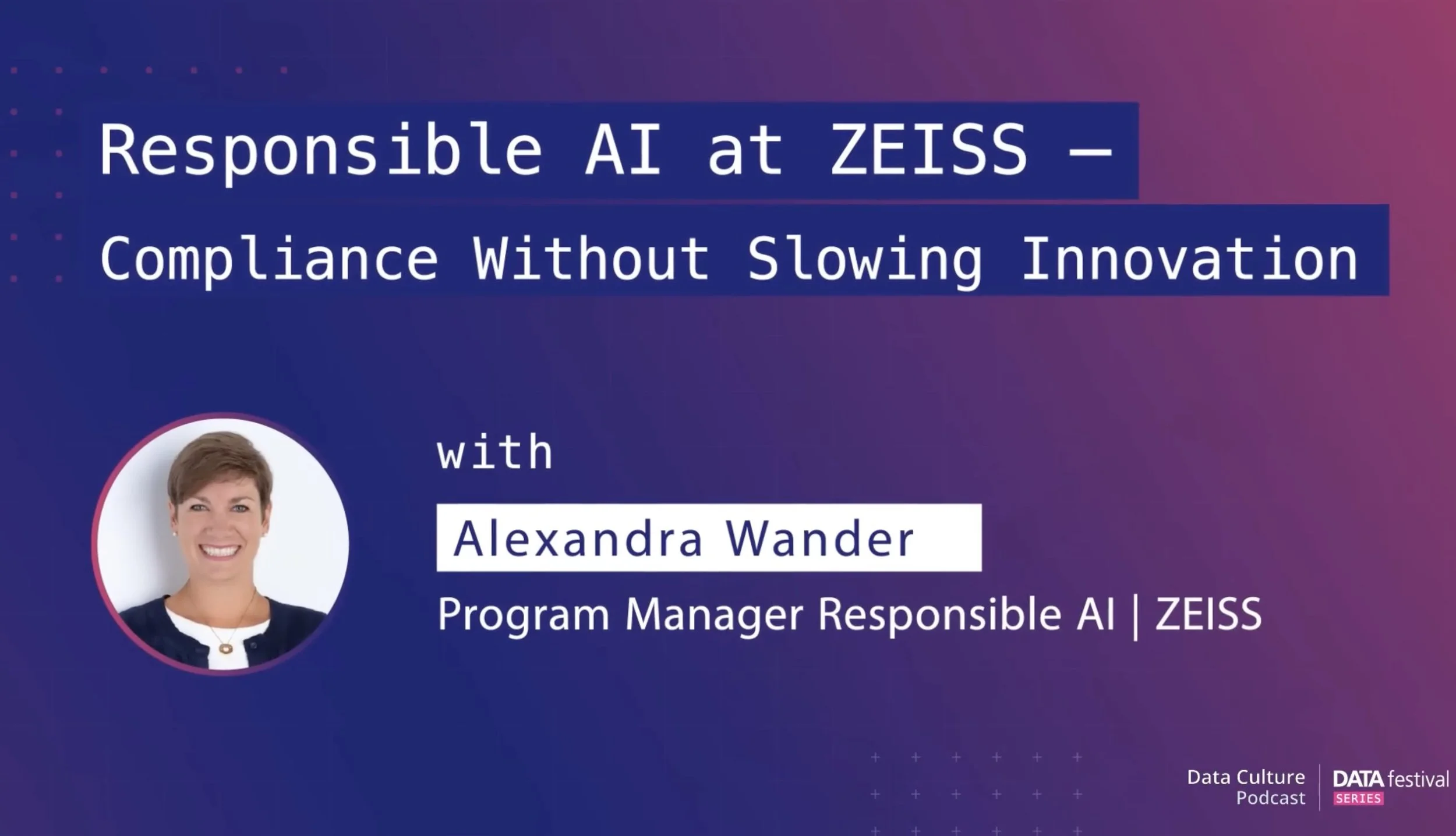 BARC Data Culture Podcast –  „Responsible AI at ZEISS: Compliance Without Slowing Innovation"