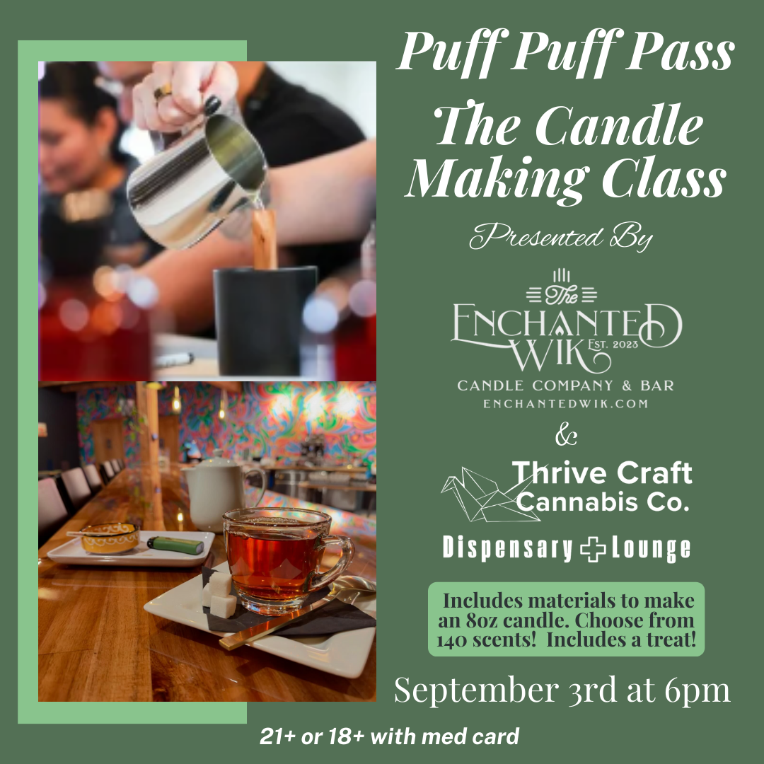 Puff Puff Pass, The Candle Class: Enchanted Wik