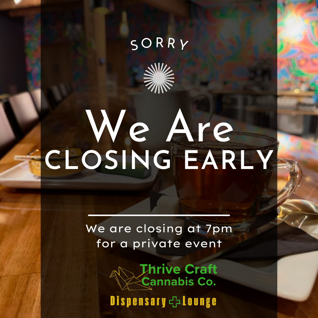 Closing Early - 7pm for Private Event