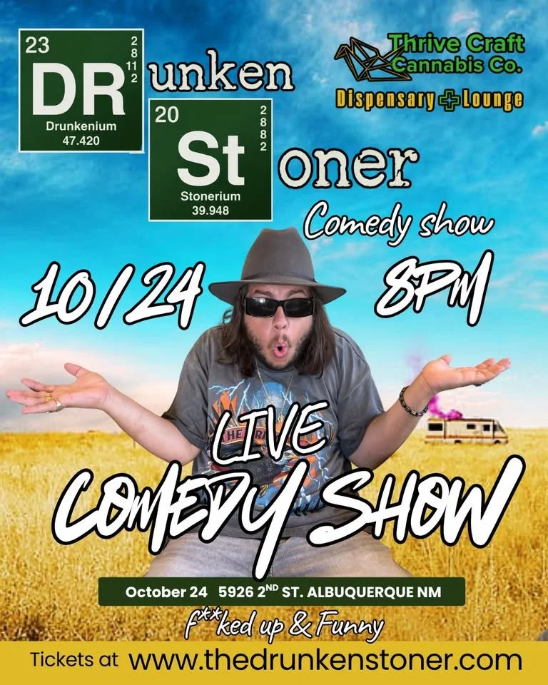The Drunken Stoner Comedy Show: Breaking Balls Live from New Mexico