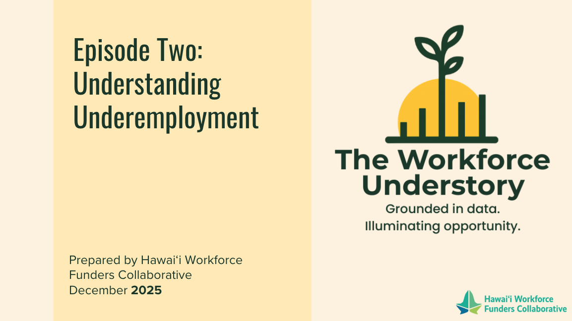 The Workforce Understory - Episode 2: Understanding underemployment