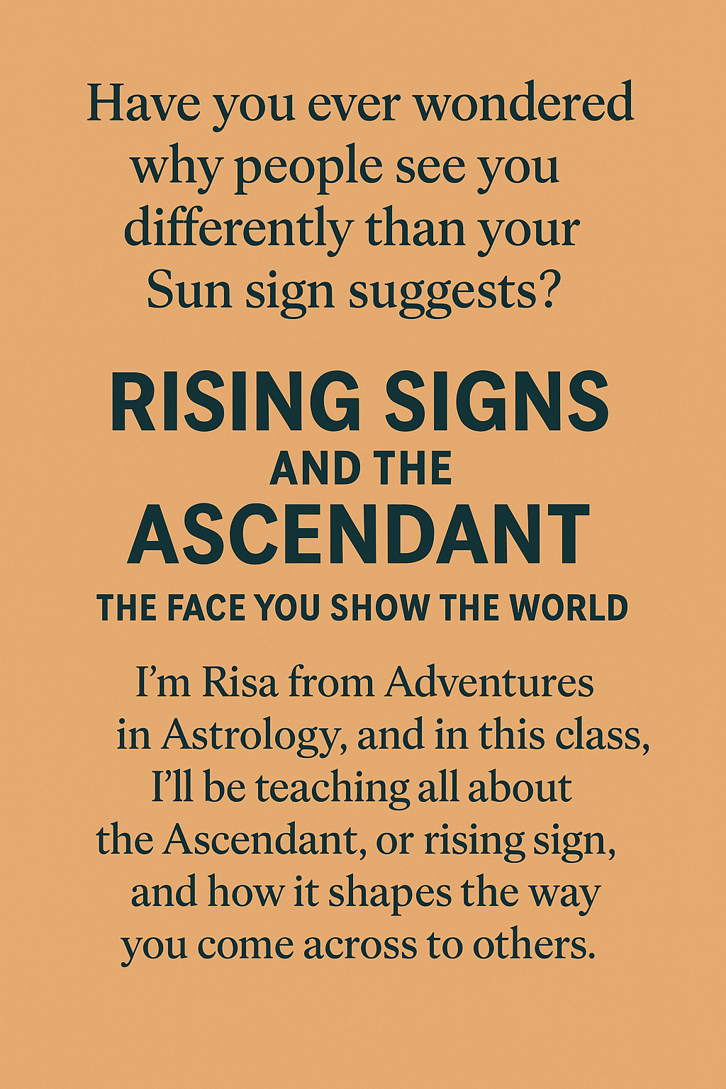 How you face the world: Rising Signs