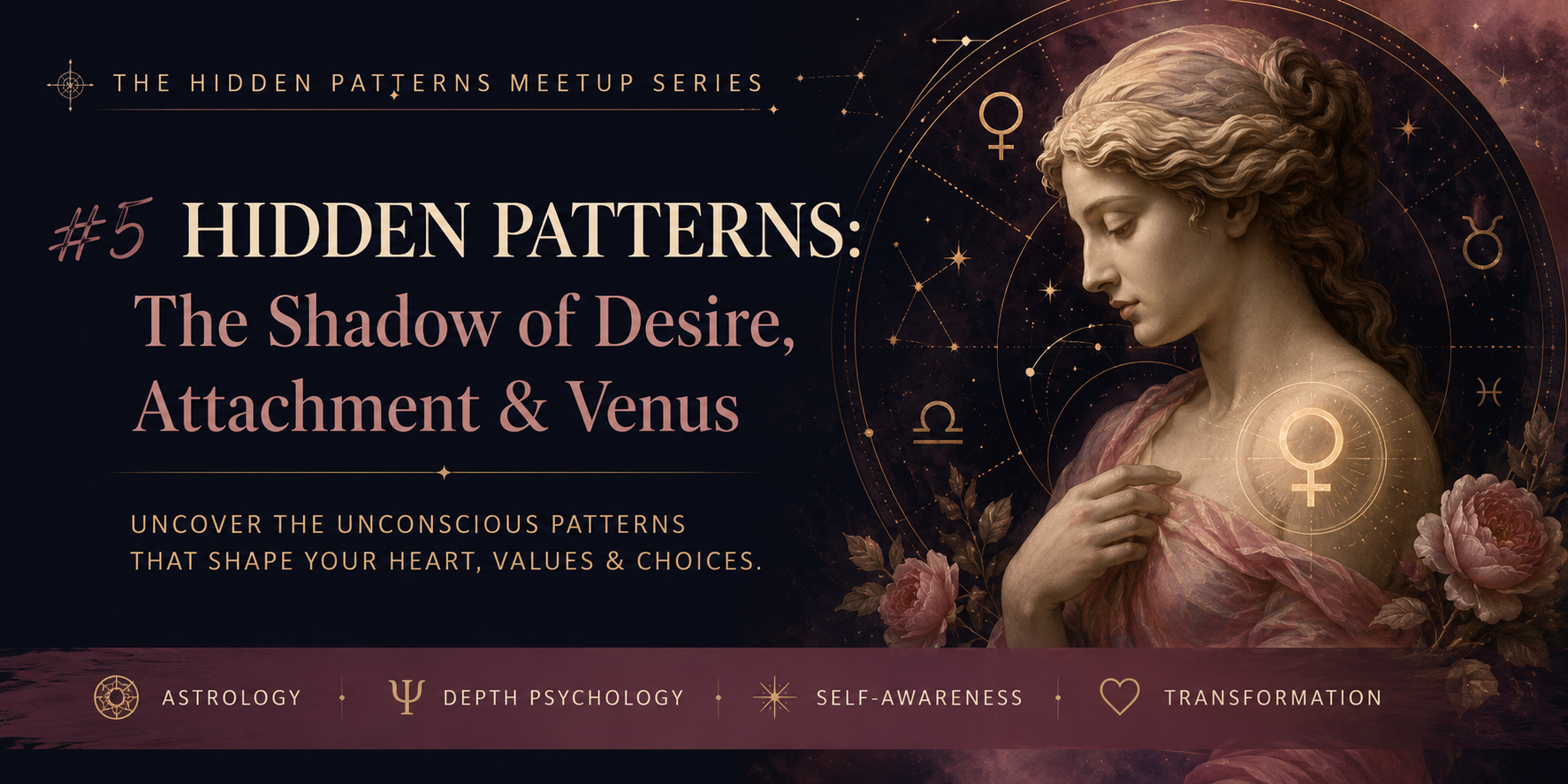 Hidden Patterns: The Shadow of Desire, Attachment & Venus