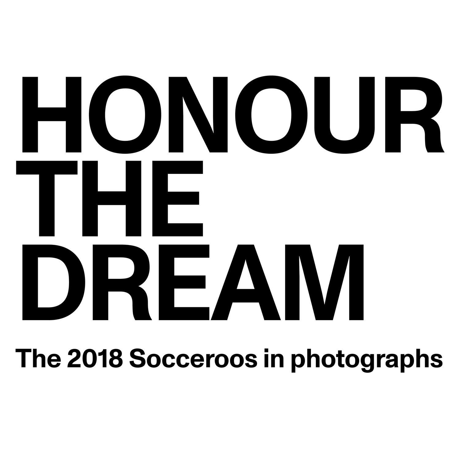 Honour the Dream