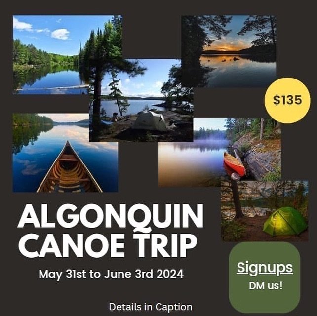 Do you think you have what it takes to take on the Algonquin wilderness? Join the UOttawa Outdoors Club for a 4-Day challenge canoe trip in Northwest Algonquin from May 31st to June 3rd. 64km and a 3 kilometre portage! We are taking 7 people, so be q