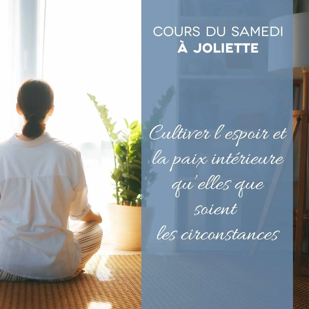 Cultiver l’espoir et la paix intérieure qu'elles que soient les circonstances