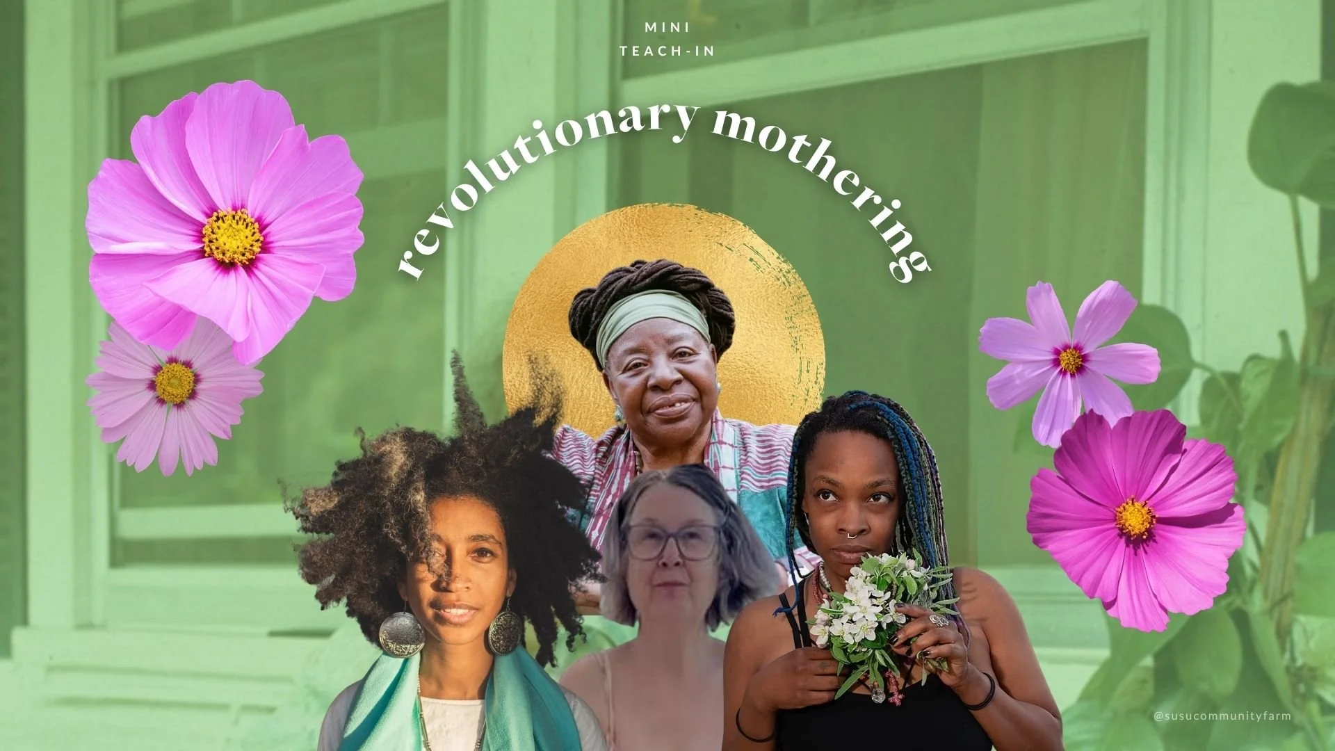 mini teach-in: revolutionary mothering