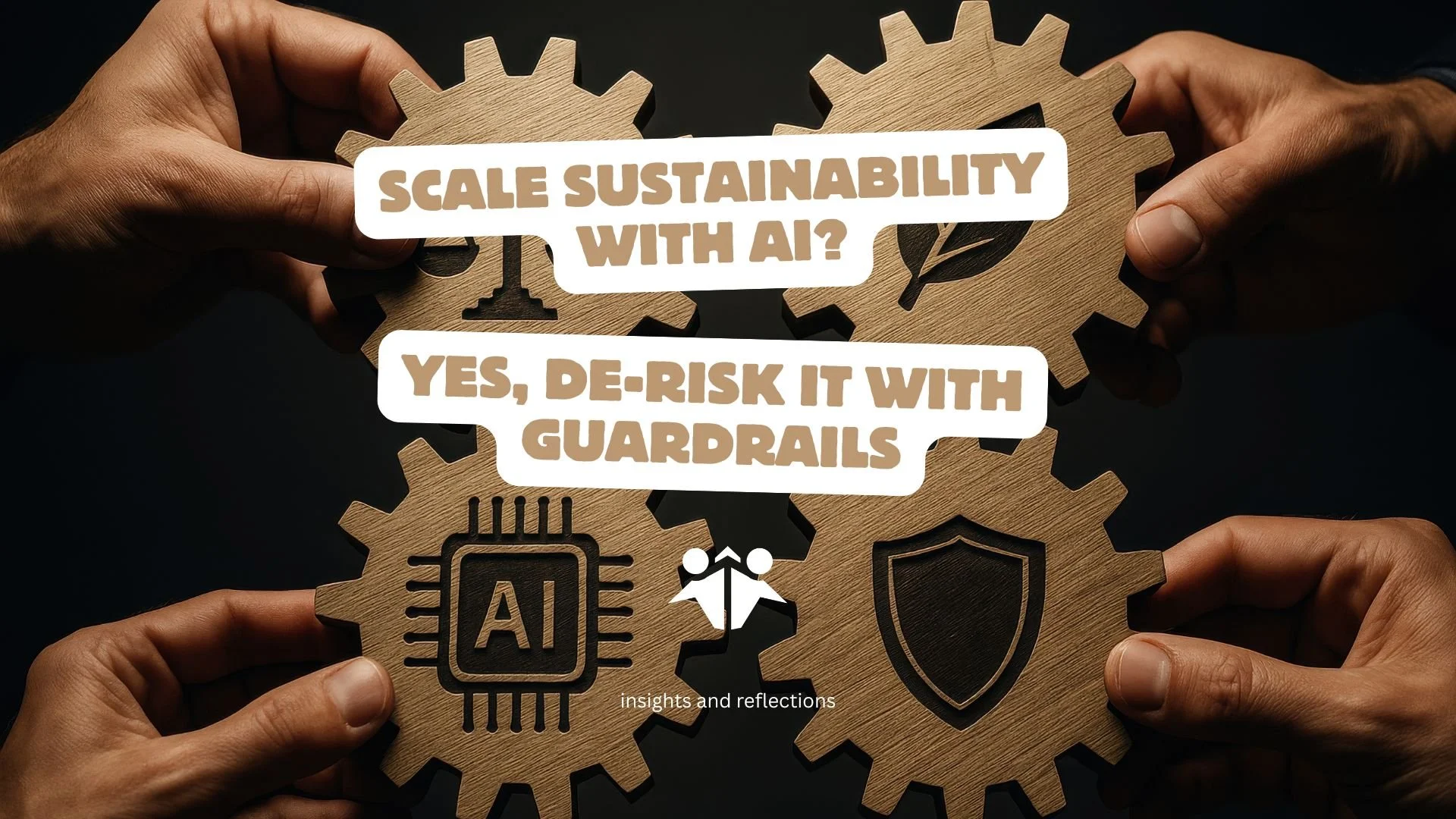 Why Sustainability Leaders Need AI Guardrails to Scale Impact Responsibly