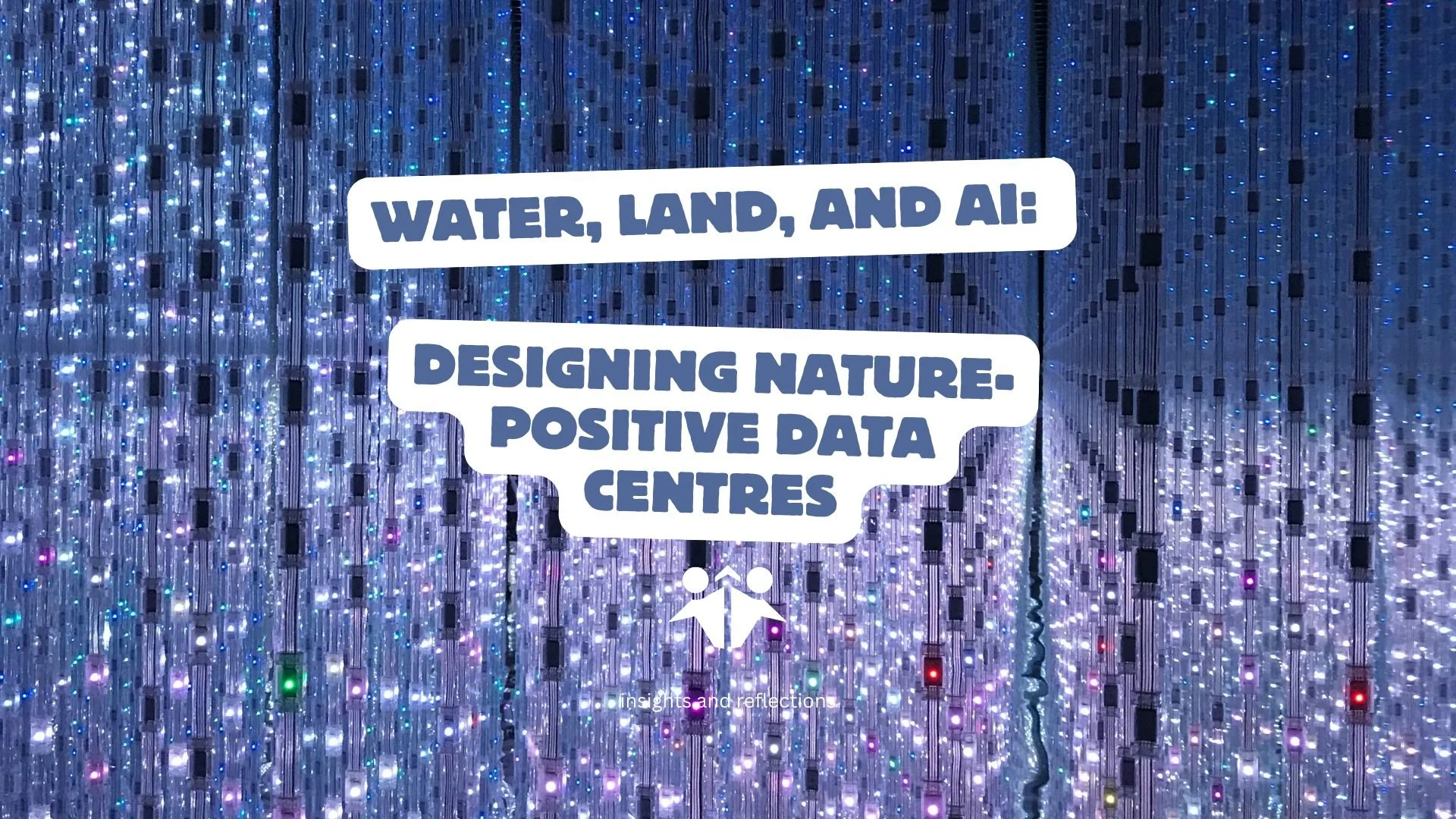 Nature-Positive Data Centers: How the Tech Sector Can Build Sustainable AI Infrastructure - Water and Land Edit