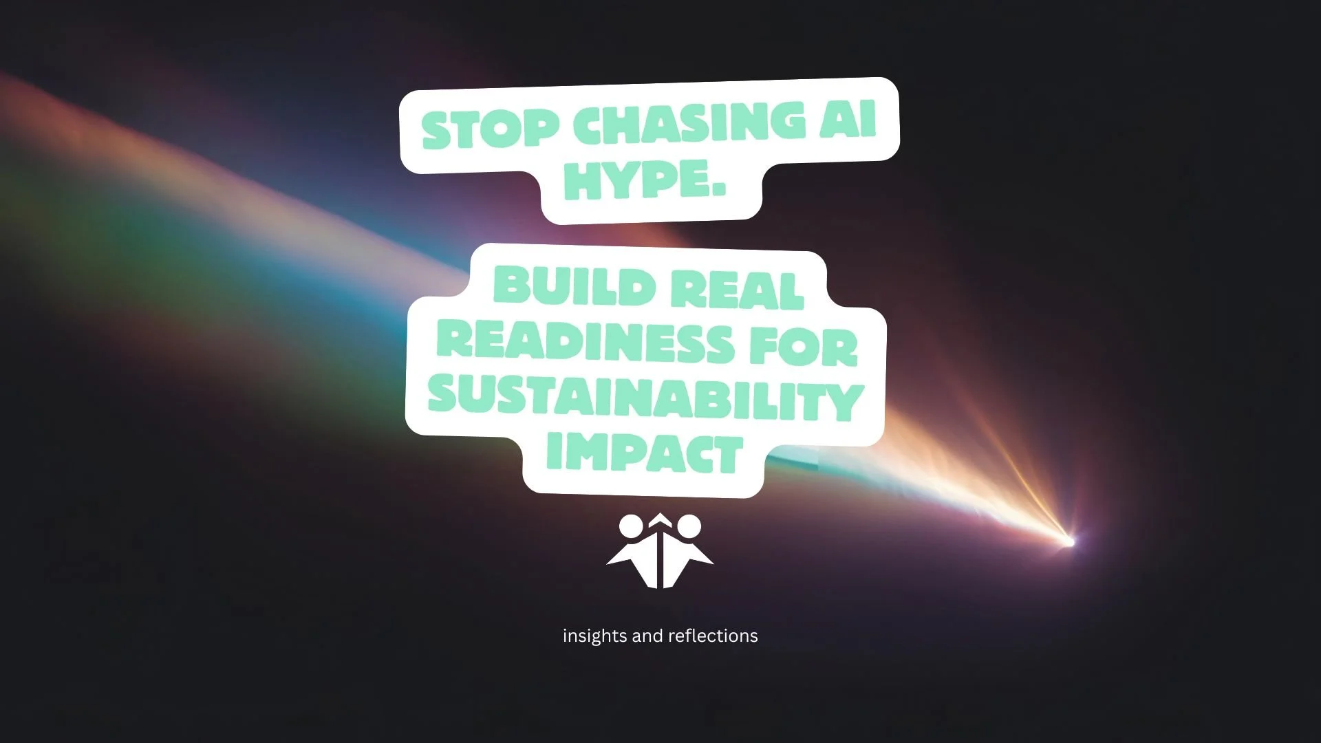 AI Readiness for Sustainability Leaders: How to Assess Your Maturity and Set a Realistic AI Strategy