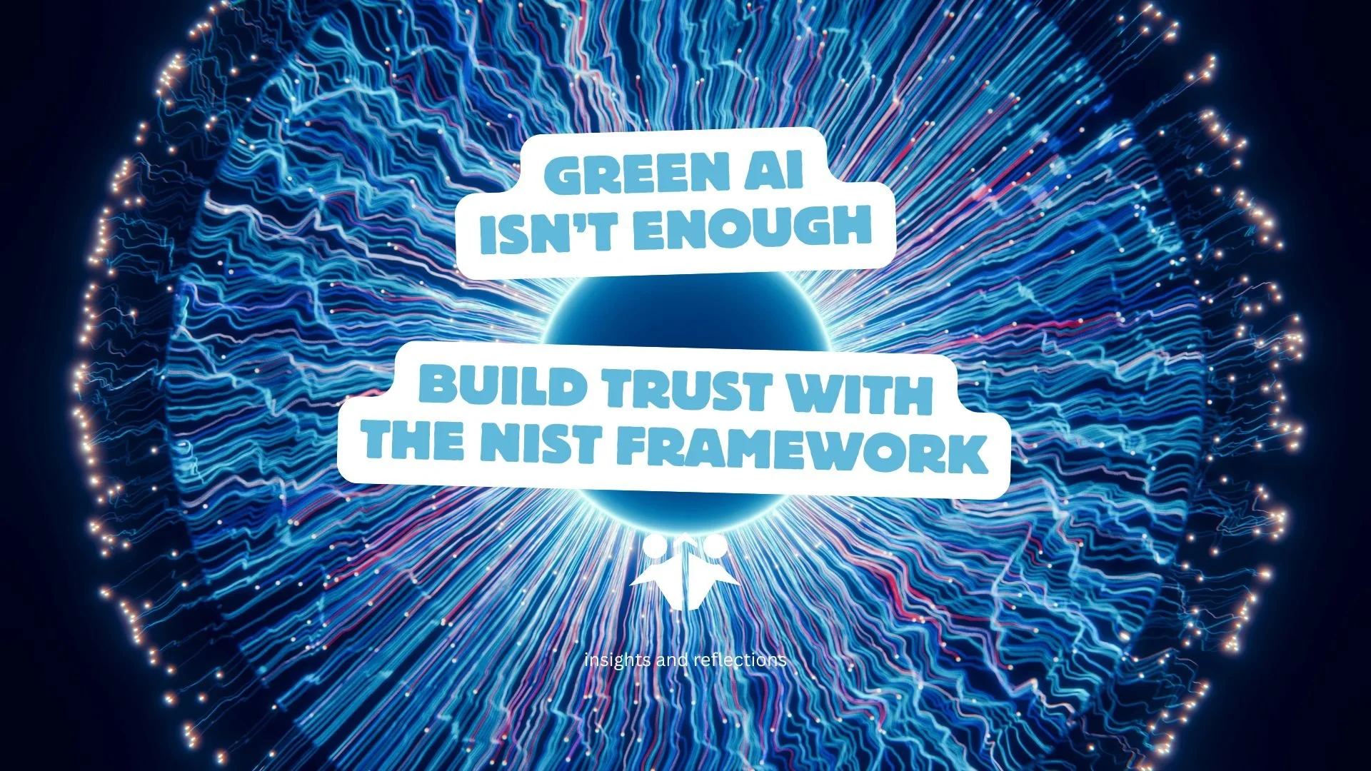 Trustworthy and Sustainable AI: A NIST‑Aligned Guide for Sustainability Leaders