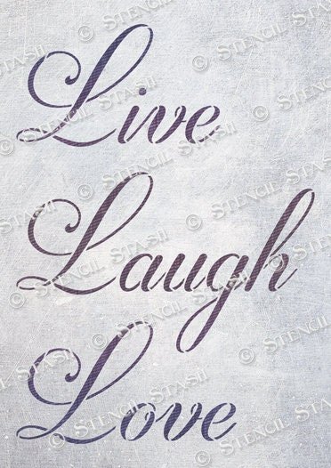Live Laugh Love — Stencil Stash