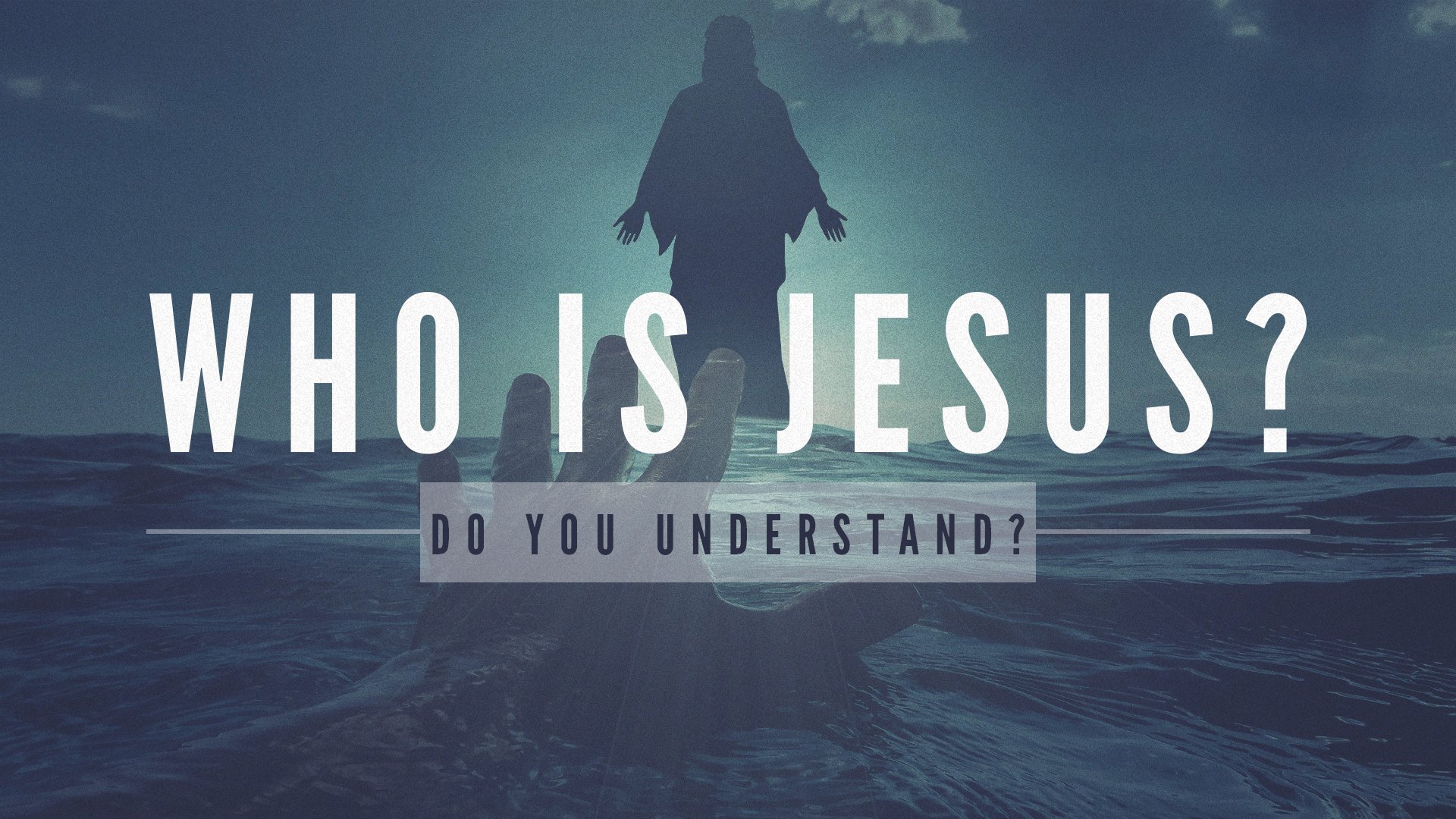 Who Is Jesus? | Do You Understand? (Mark 6:45-56)