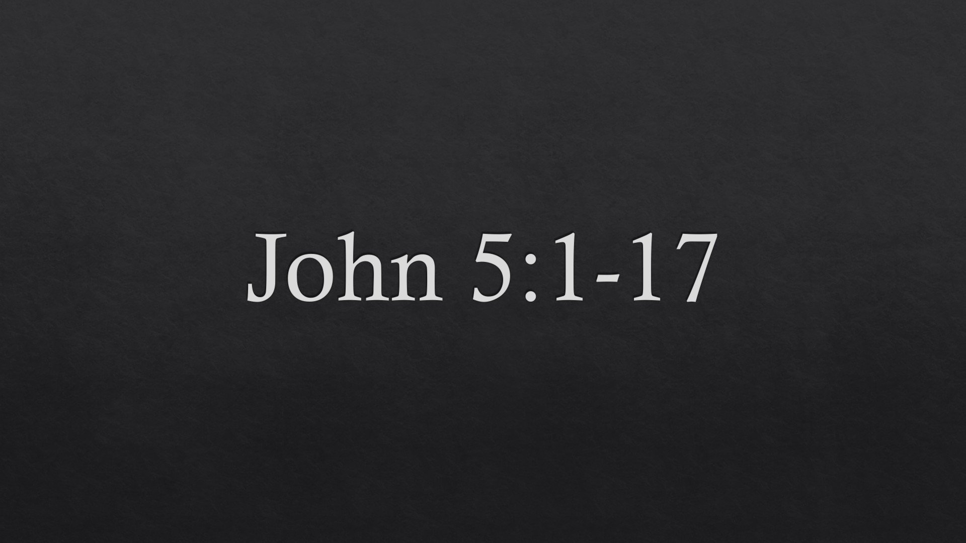 John 5:1-17