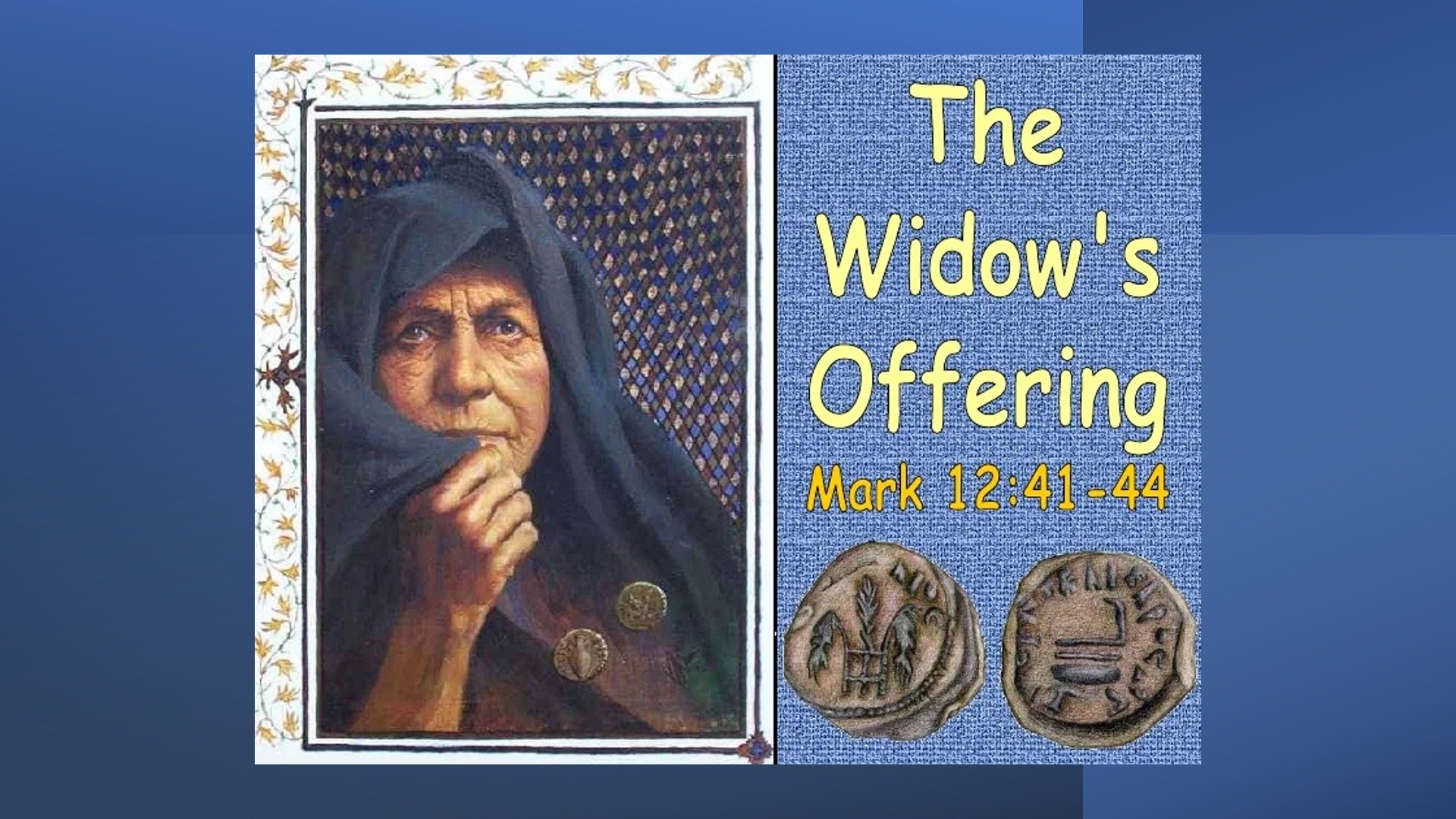 The Widow's Offering (Mark 12:41-44)