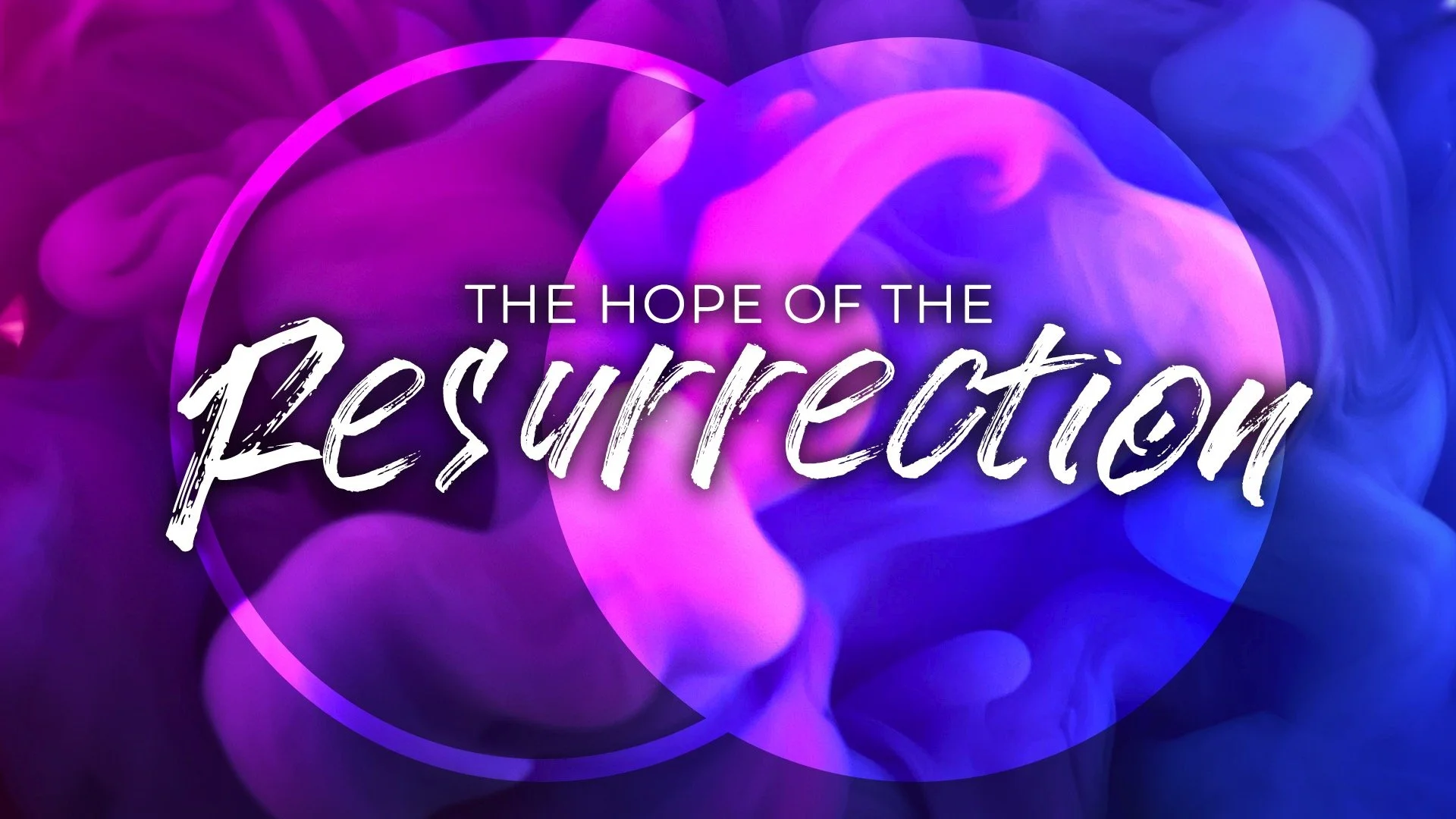 The Hope of the Resurrection (1 Corinthians 15:50-58)