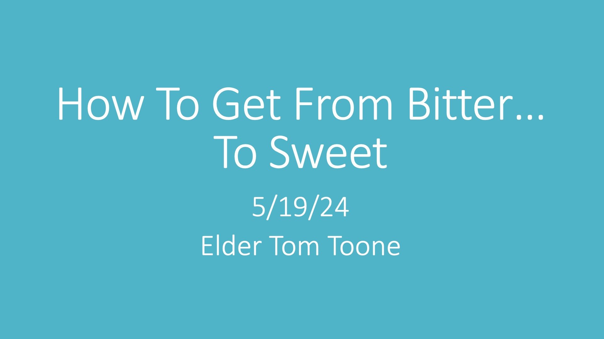 How To Get From Bitter To Sweet (Exodus 15:22-27)