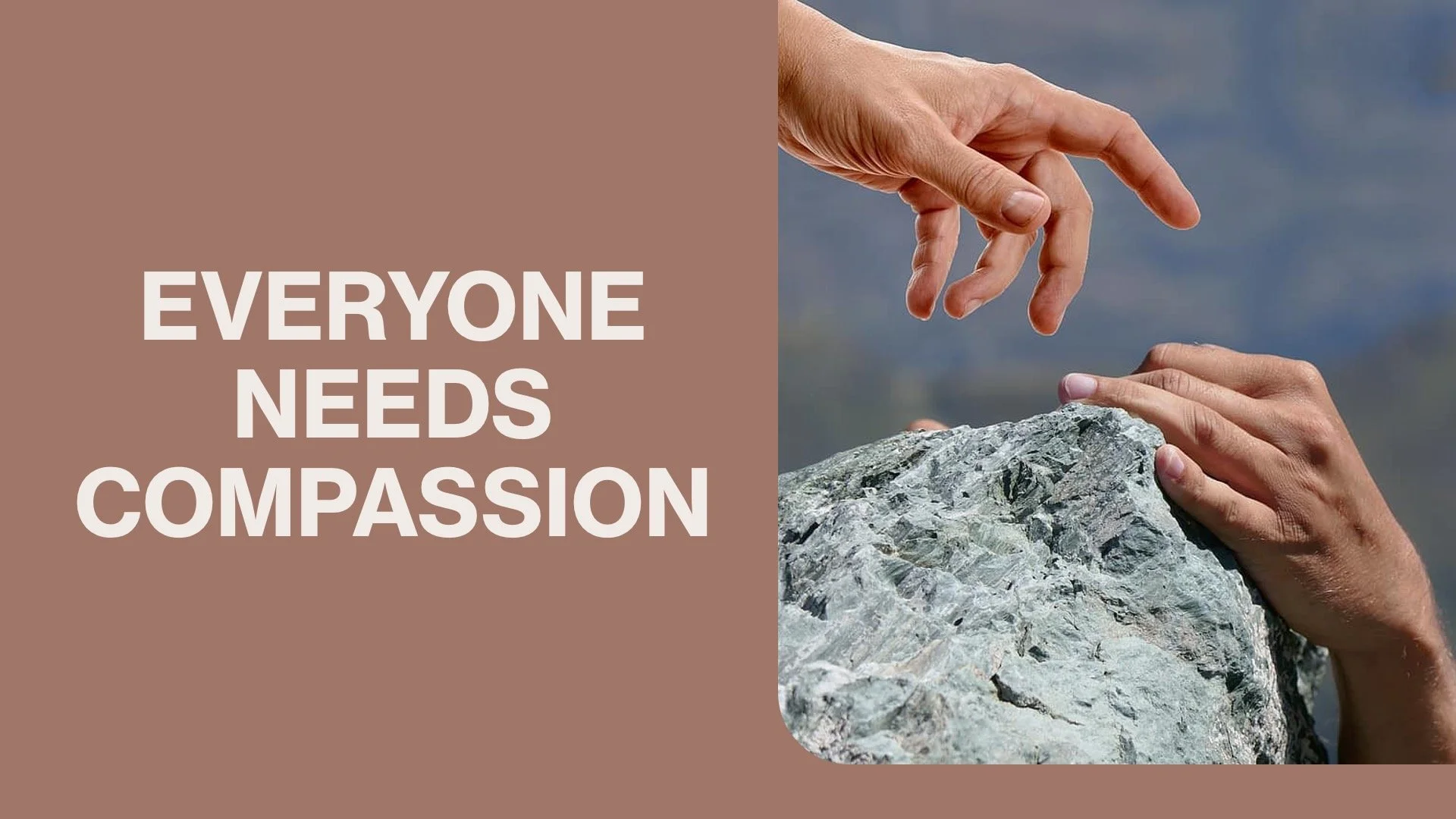 Everyone Needs Compassion (Luke 10:25-37)