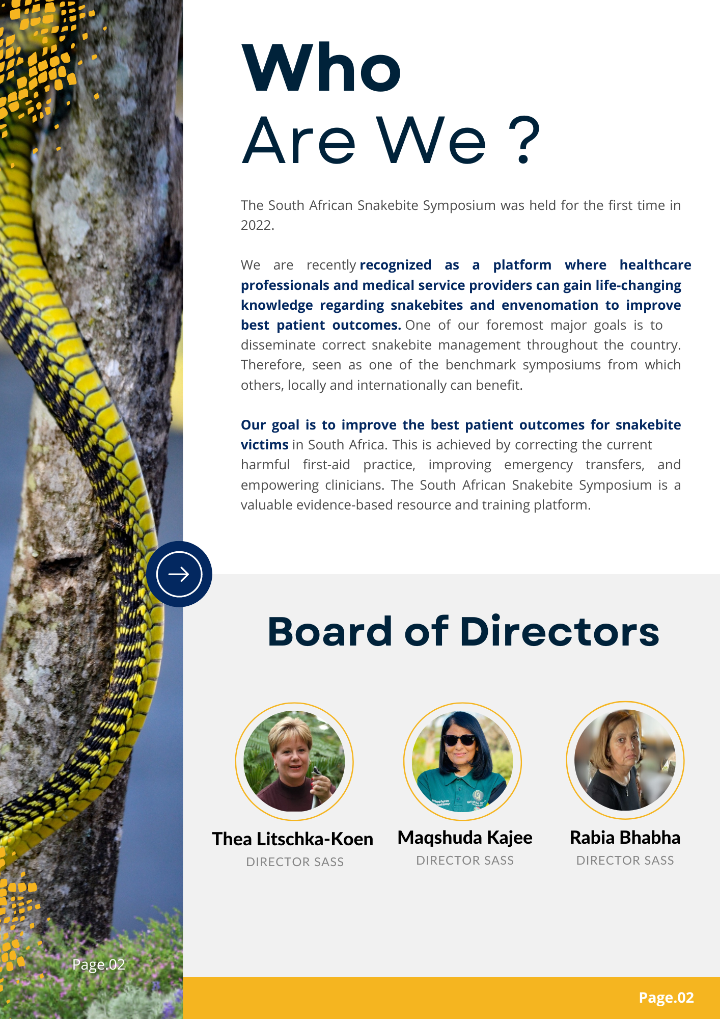 Who Are We? 

The South African Snakebite Symposium was held for the first time in 2022.

We are recently recognized as a platform where healthcare professionals and medical service providers can gain life-changing knowledge regarding snakebites and 