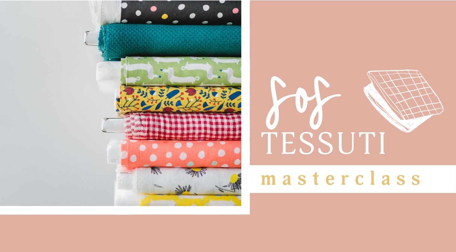 7SOS tessuti - masterclass online di cucito