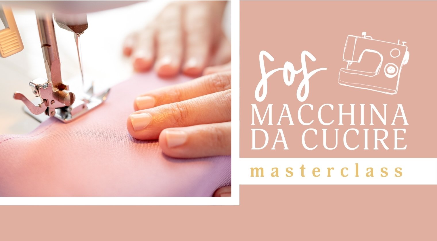 SOS macchina da cucire - masterclass online di cucito