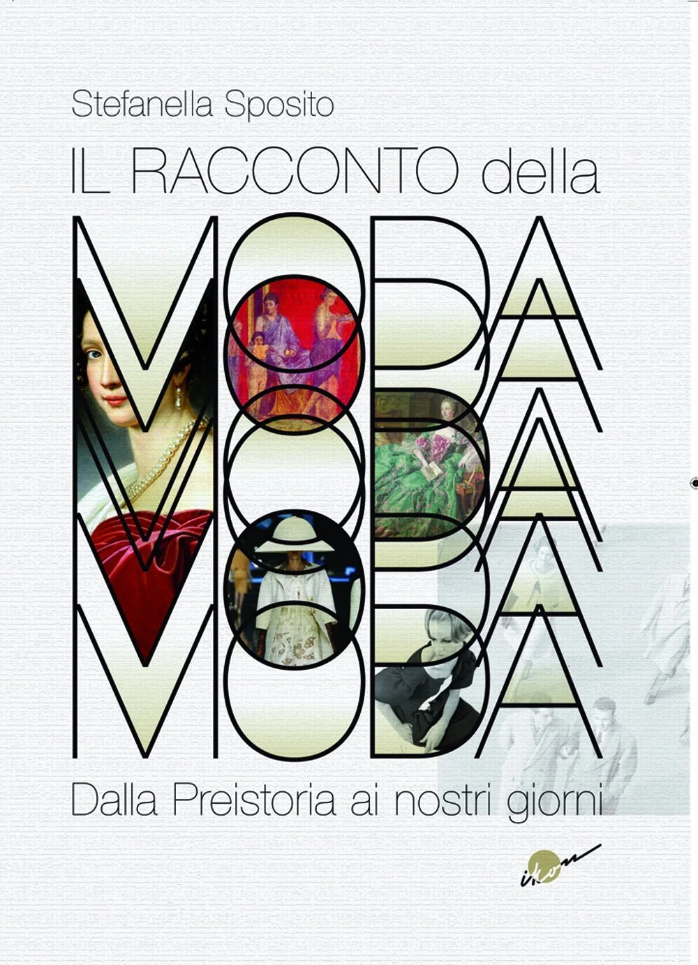 Il racconto della moda - Stefanella Sposito - Libri di cucito per Natale