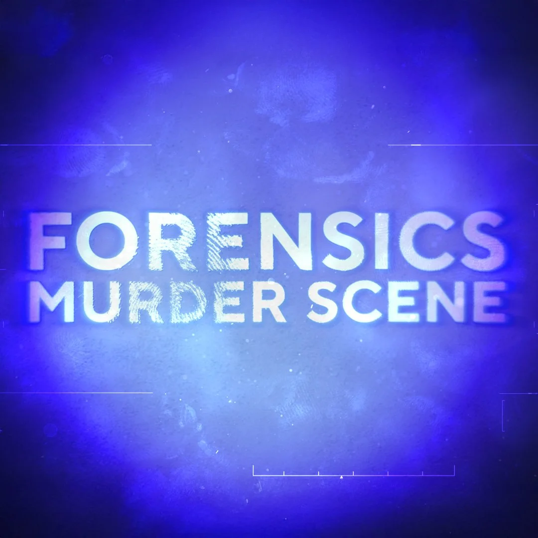 Forensics: Murder Scene