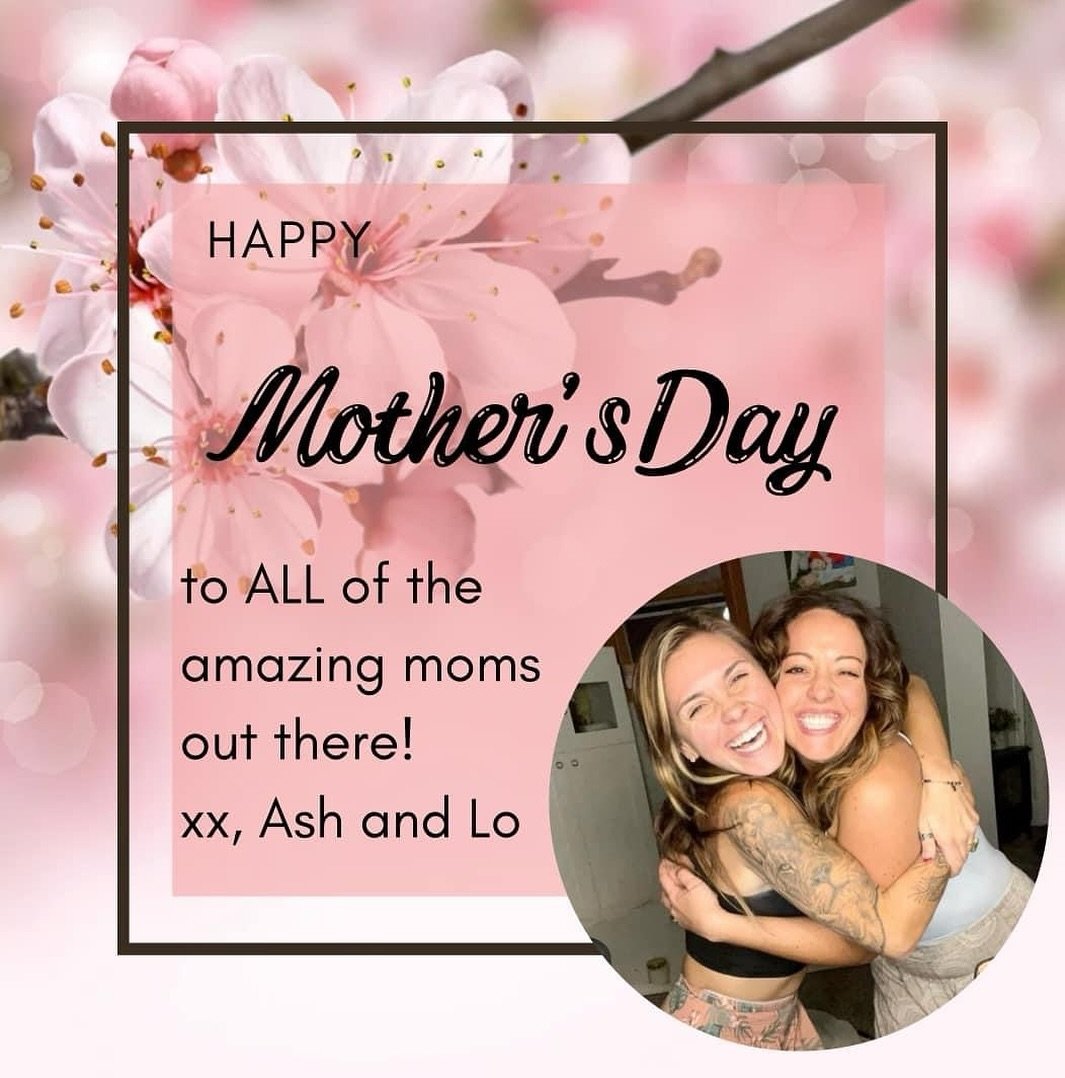 HAPPY MOTHER&rsquo;S DAY to ALL of the amazing mamas out there!

Regardless of where you are in your motherhood journey, we see you, we honor you and we love you.

We hope you have the best day!!

xx, Ash and Lo