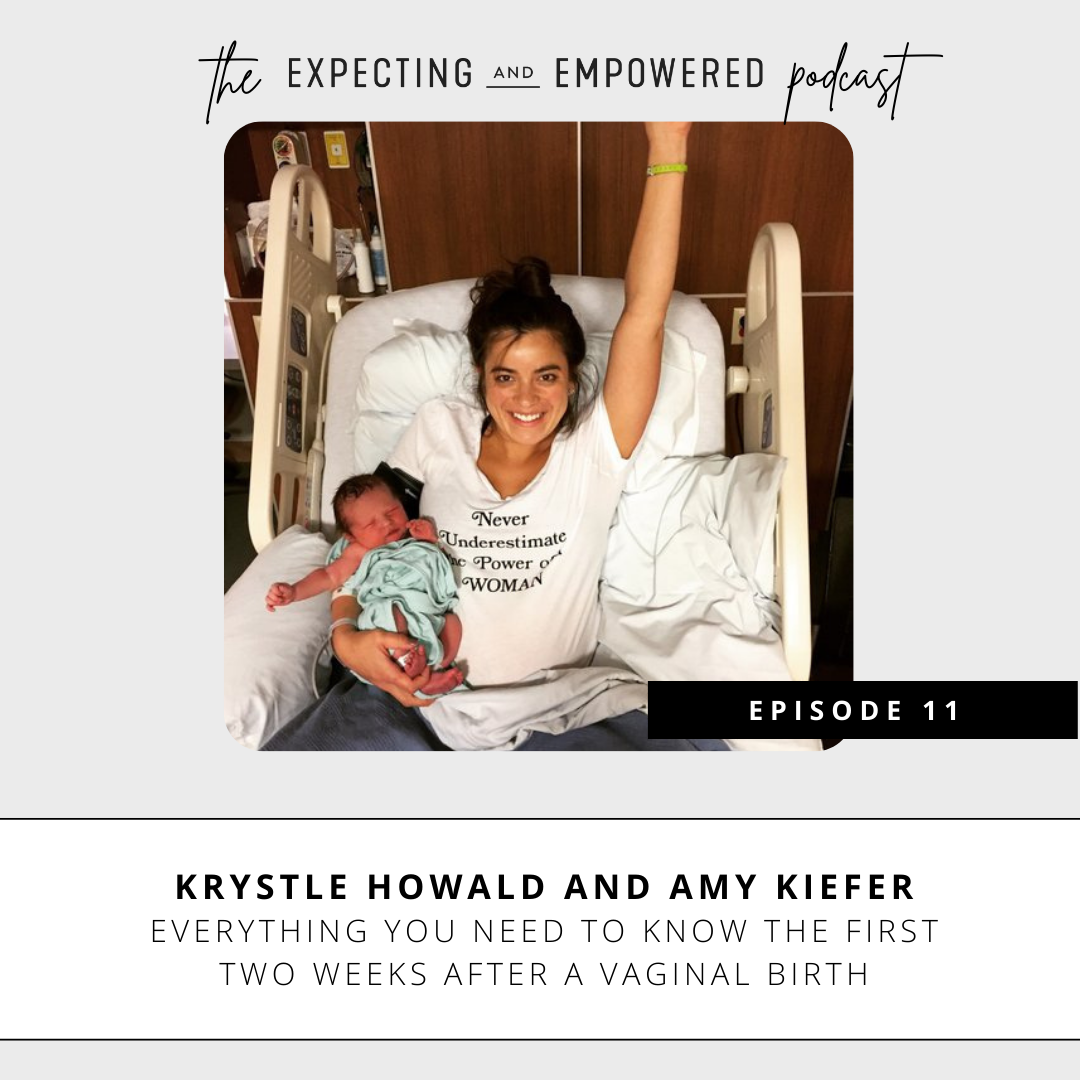 E + E Podcast Episode 11: Everything You Need To Know The First Two Weeks After A Vaginal Birth