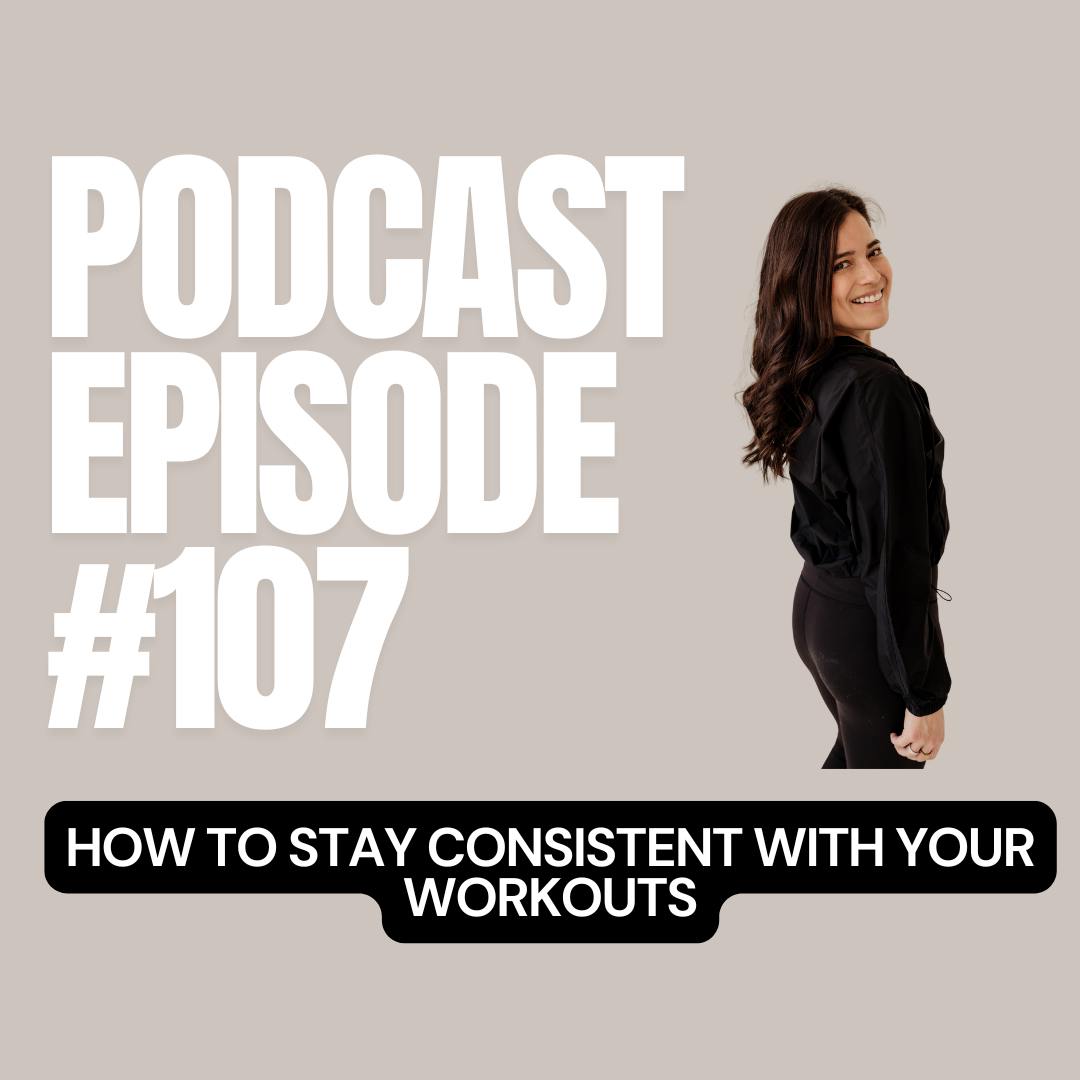 E + E Podcast Episode 107: How to Stay Consistent with Your Workouts