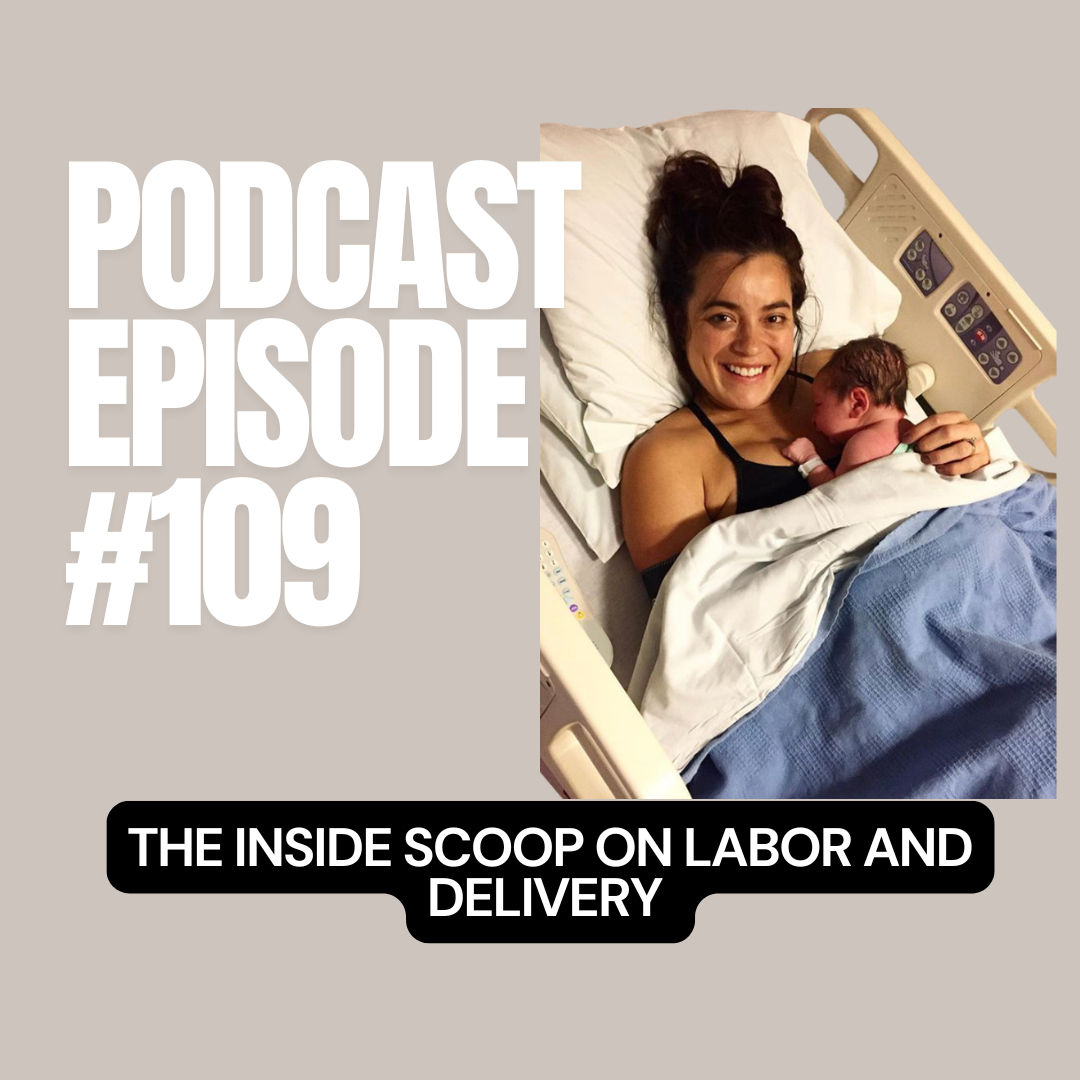 E + E Podcast Episode 109: The Inside Scoop on Labor and Delivery 