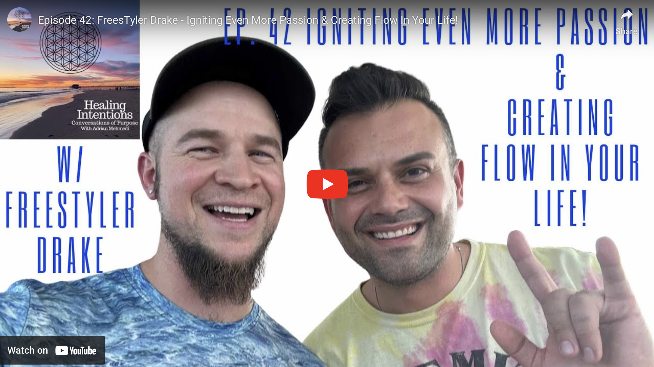 Igniting Even More Passion & Creating Flow In Your Life! w/ Tyler Drake on The Healing Intentions Podcast