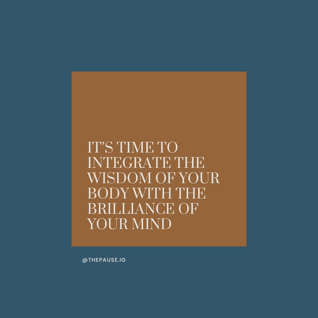 And the only way to do that is to pause the mind long enough to feel what the body is communicating to you. 

The hurdle is that we tell ourselves, &ldquo;I don&rsquo;t have time for that - I&rsquo;ve got things to figure out and problems to solve.&r