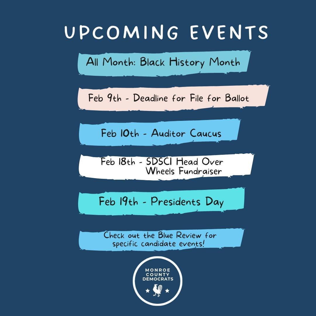 Blue Revue: Deadline to File TOMORROW, Auditor Caucus this Saturday, Several Events Coming Up! - https://mailchi.mp/monroedems/ballot-caucus-d5-17618385