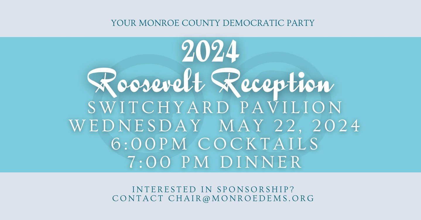 Blue Revue: Meet you 2024 Democratic Nominees!, Roosevelt Reception May 22, and More!