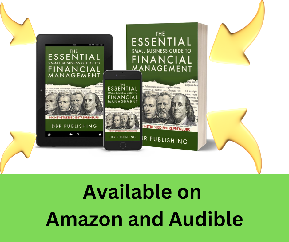Finally—A Book That Teaches Small Business Owners How to Manage Their Money (in Plain English)