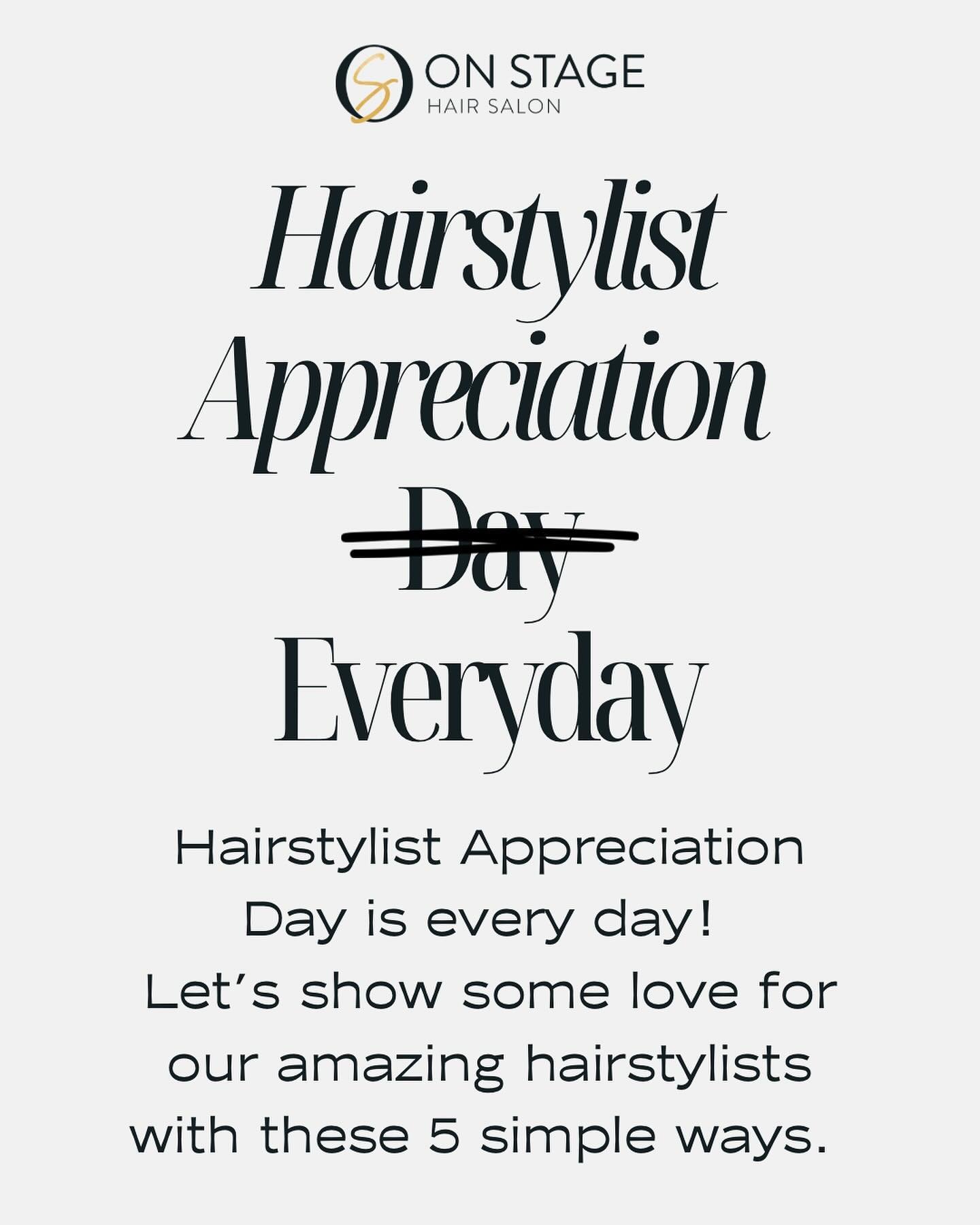 Happy Hairstylist Appreciation Day! 🫶🏻

We are so grateful for our amazing team, they are truly the most talented and kind people. We encourage you to practice hairstylist appreciation EVERY DAY, and with these 5 tips you can support your hairstyli