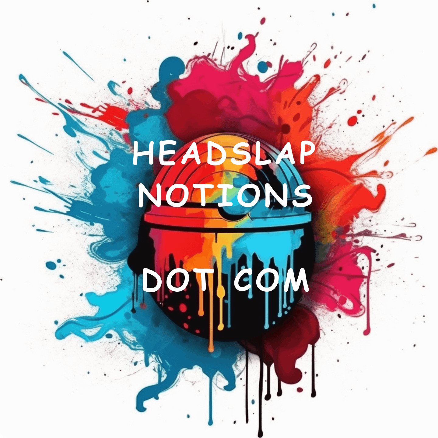 Headslap Notions