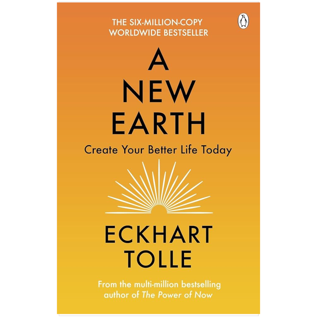 A New Earth Awakening to Your Life’s Purpose By Eckhart Tolle