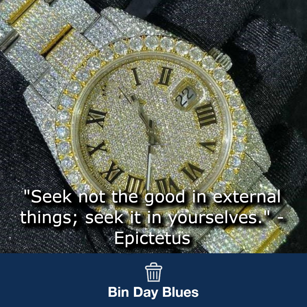 Epictetus' advice: Seek inner goodness and virtue for lasting happiness and fulfillment.