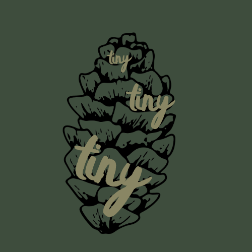 Illustration of a pine cone with the words "tiny" written repeatedly across its scales.