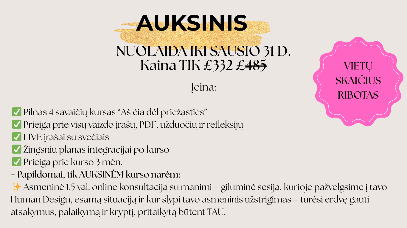 Auksinis pasiūlymas | Kursas | Aš čia dėl priežasties | Human Design | Laura Andres