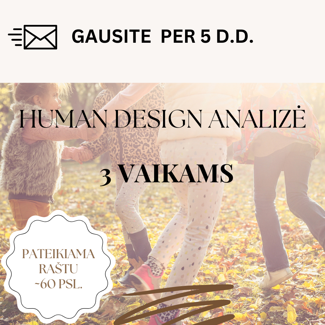 Asmeninė Human Design analizė 3 vaikams