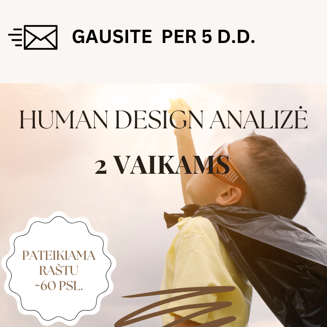 Asmeninė Human Design analizė 2 vaikams