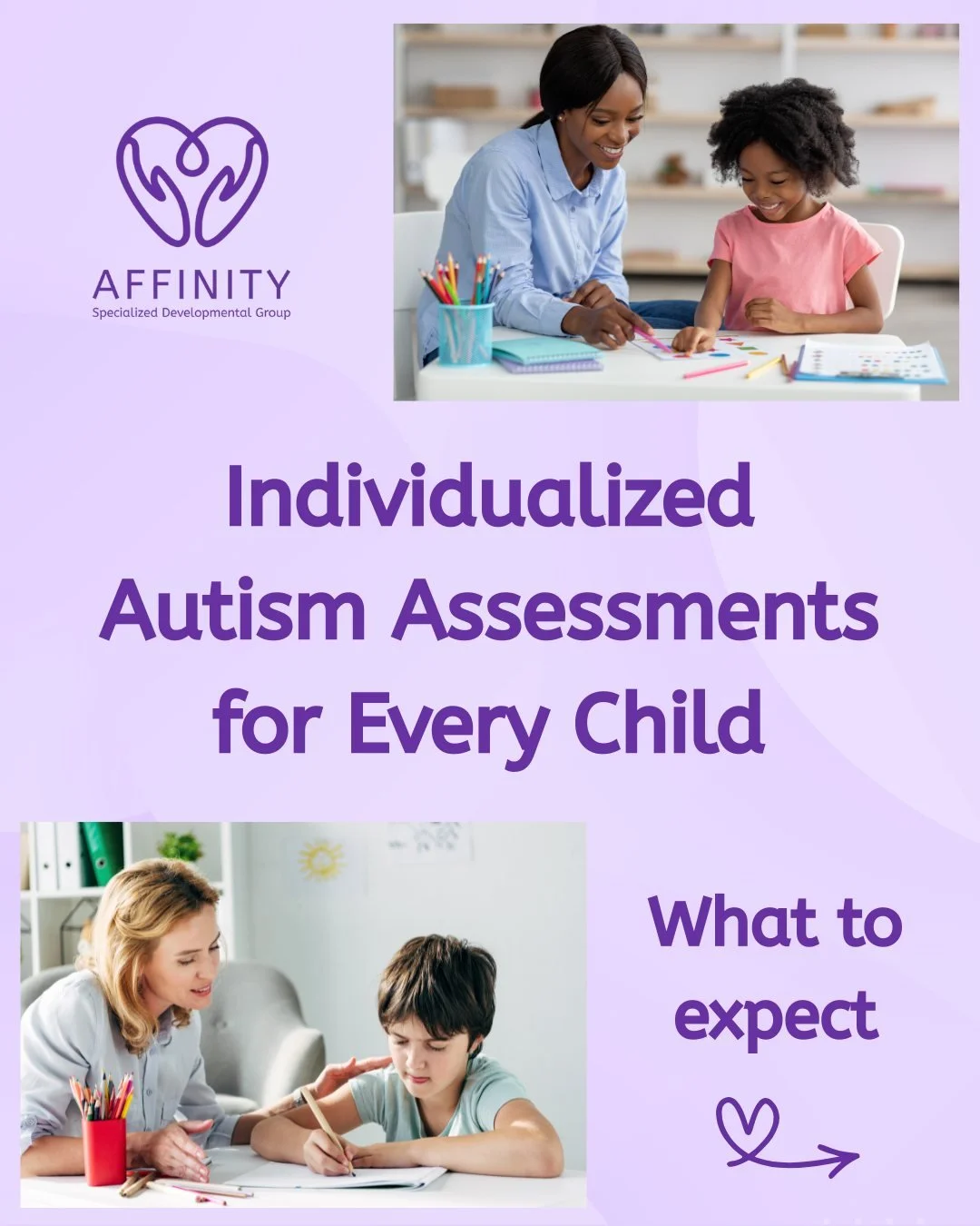 At Affinity Group, our autism assessments are designed to reflect the individuality of the student we&rsquo;re supporting.
We take a comprehensive, personalized approach that includes:

Review of development &amp; your child&rsquo;s story
Individuali