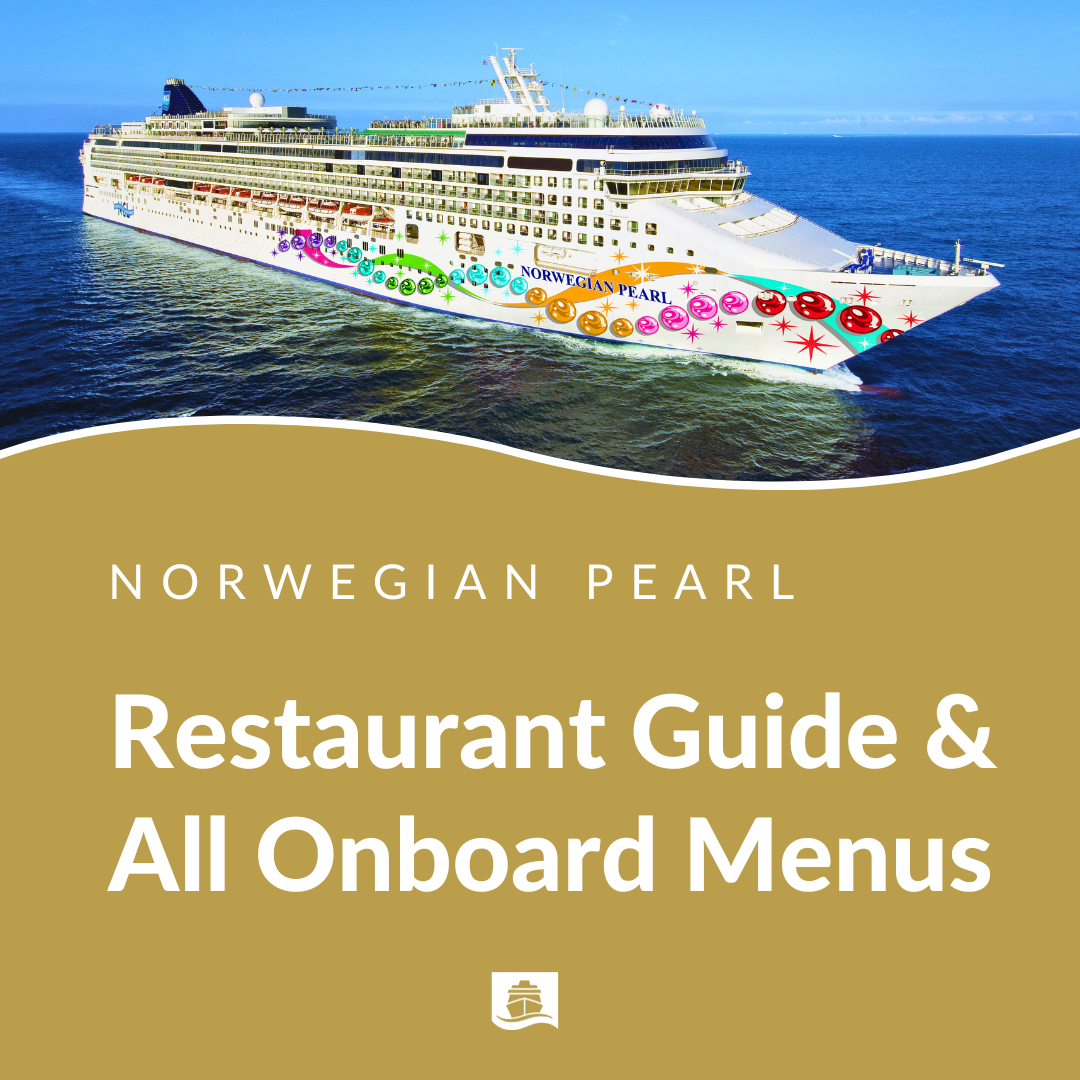 Norwegian Pearl Complete Restaurant Guide, Dining Hours &amp; All Menus