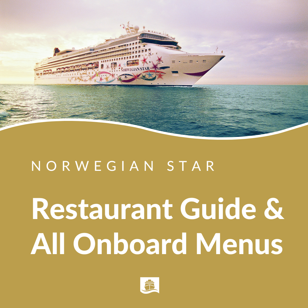 Norwegian Star Complete Restaurant Guide, Dining Hours &amp; All Menus
