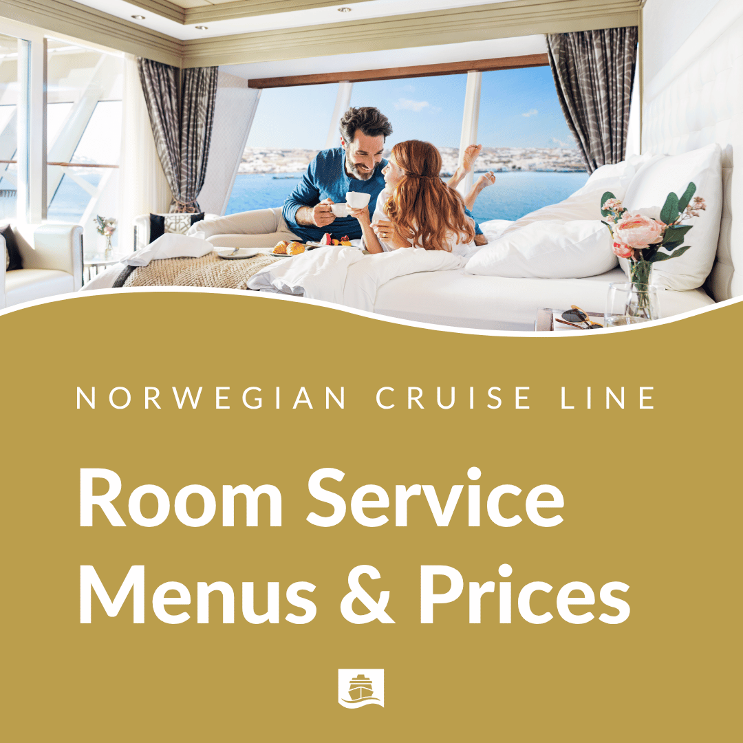 Norwegian Cruise Line Room Service Menu Guide: 2026 Breakfast and All Day Menus With Prices