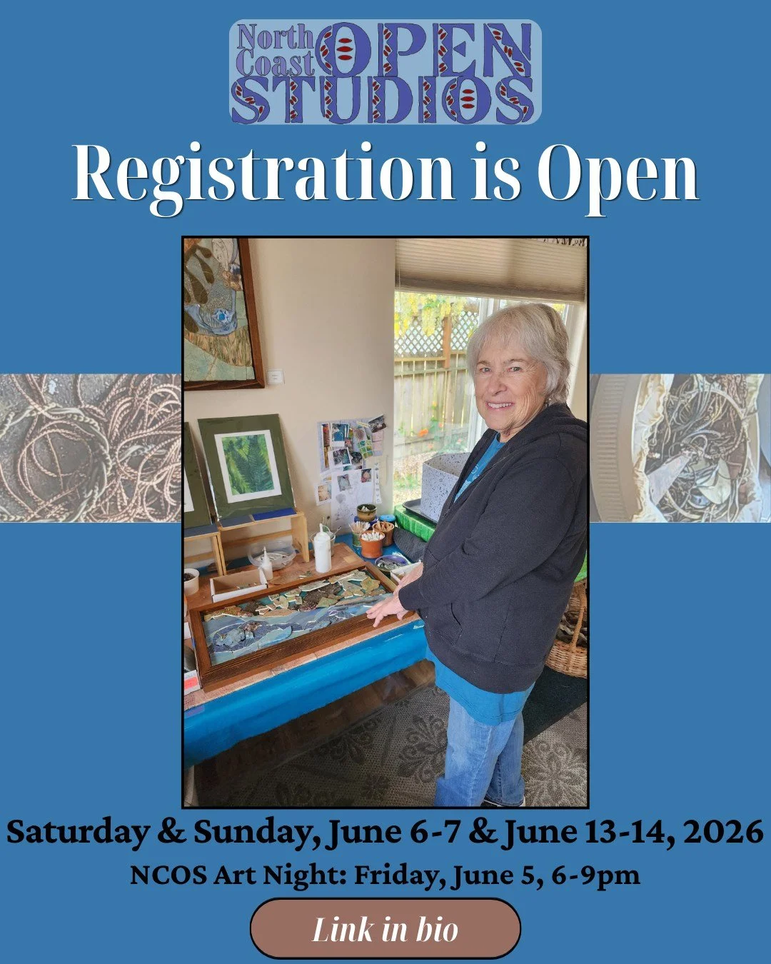 Registration is Open for North Coast Open Studios 2026! Mosaic artist Fran Anderson will have her Eureka studio open for this year's event. 

NCOS 2026 takes place Saturday &amp; Sunday, June 6-7 &amp; June 13-14 from 10am-5pm, with NCOS Kickoff Art 