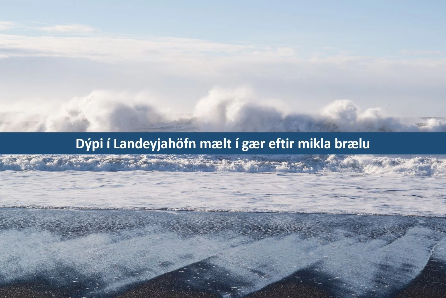 Dýpi í Landeyjahöfn með því besta sem sést hefur á þessum árstíma